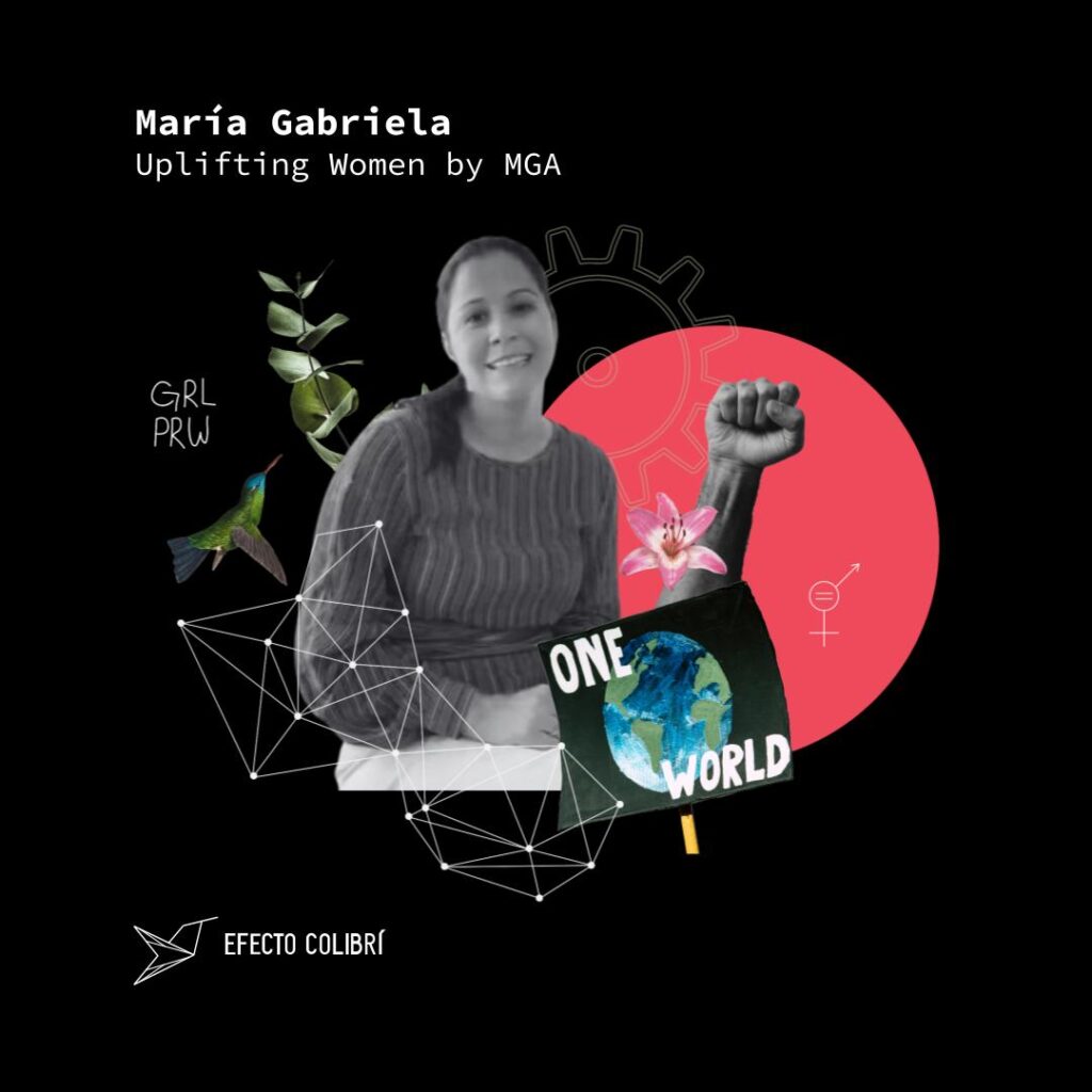 proyecto co_efecto_colibri__uplifiting_women_maria_gabriela