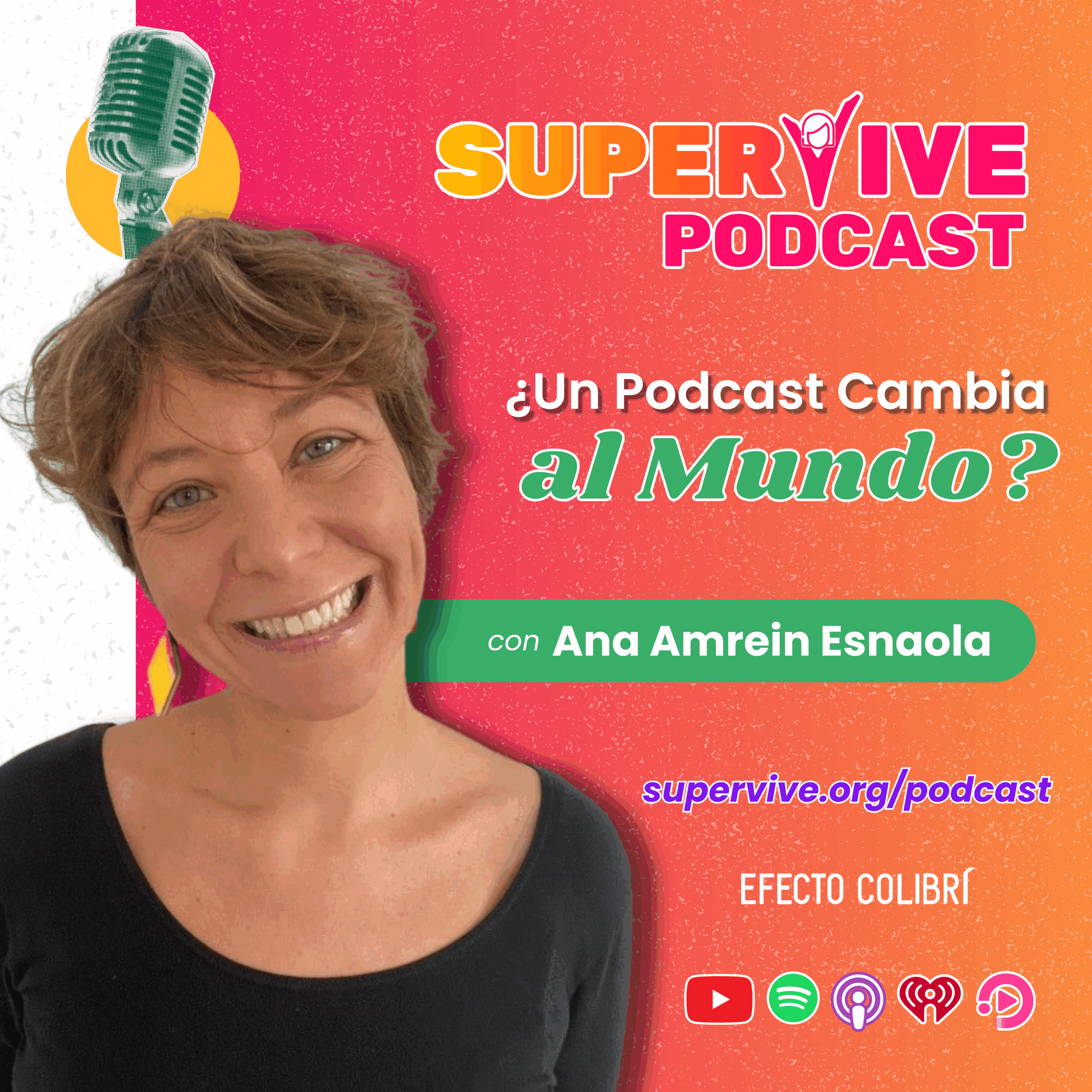 Ana Amrein Esnaola de Efecto Colibrí conversa con Aideé Granados de Supervive sobre podcast y cambio de narrativas