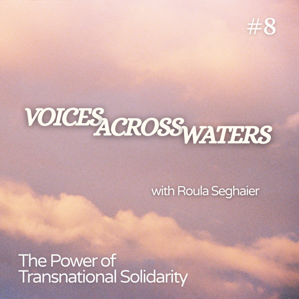 Roula Seghaier and Lena Penšek in podcast episode about migration, borders, and feminist solidarity