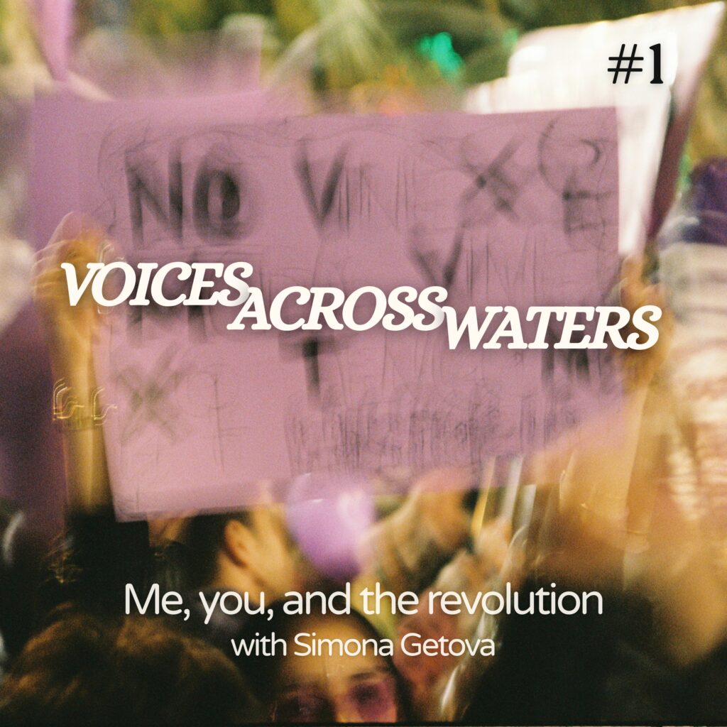 Simona Getova and Shereen Talaat in Voices Across Waters podcast episode about climate justice and ecofeminist organizing