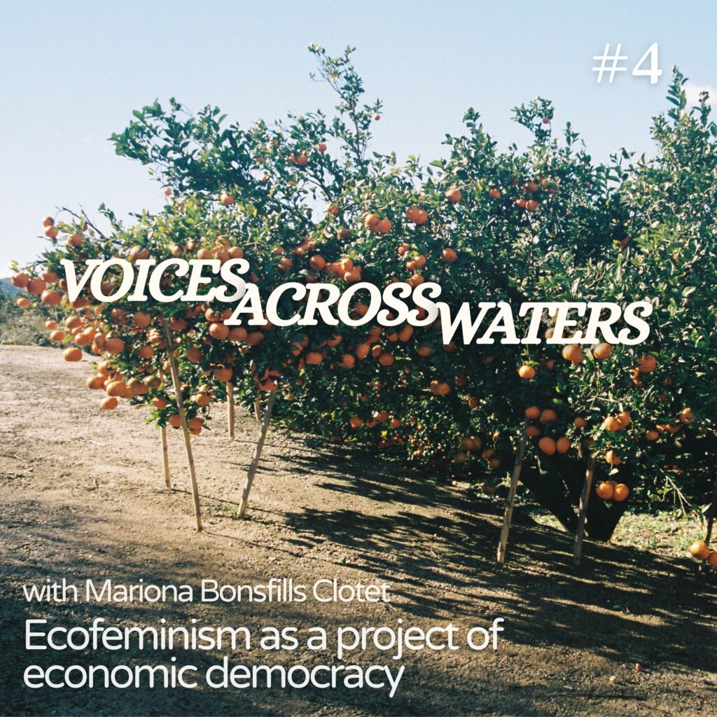 Mariona Bonsfills Clotet and Asmaa Elmalky in podcast episode about degrowth, ecofeminism, and economic democracy